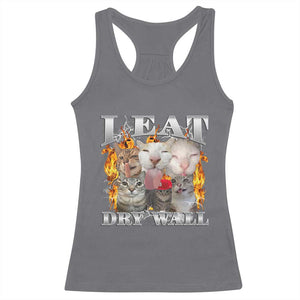 Funny Cat Meme Bootleg Graphic Racerback Tank Top I Eat Drywall Funny Weird Cursed Internet Memes TS10 Charcoal Print Your Wear