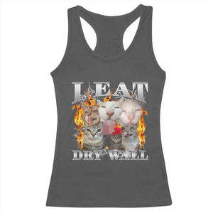 Funny Cat Meme Bootleg Graphic Racerback Tank Top I Eat Drywall Funny Weird Cursed Internet Memes TS10 Dark Heather Print Your Wear