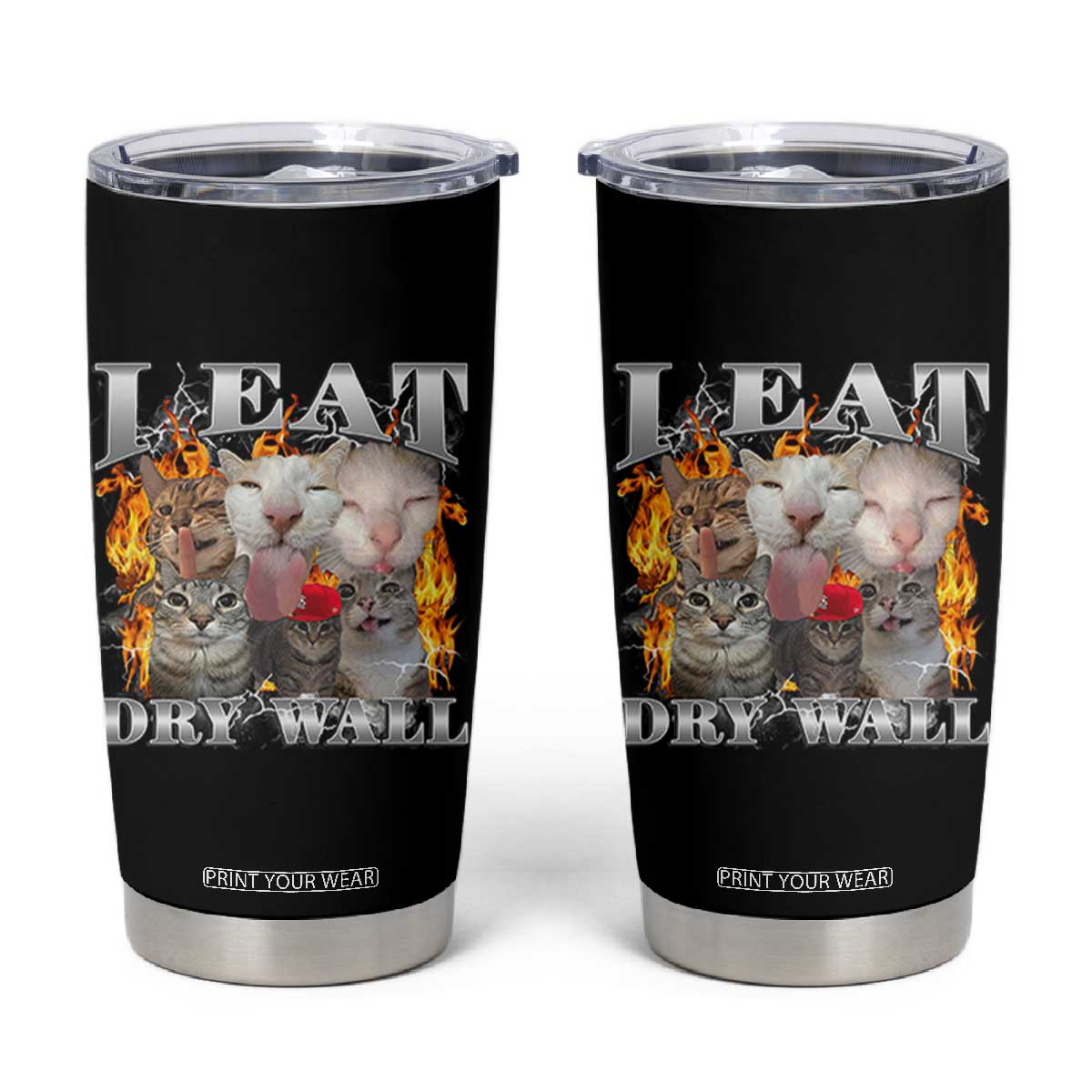 Funny Cat Meme Bootleg Graphic Tumbler Cup I Eat Drywall Funny Weird Cursed Internet Memes TS10 Black Print Your Wear