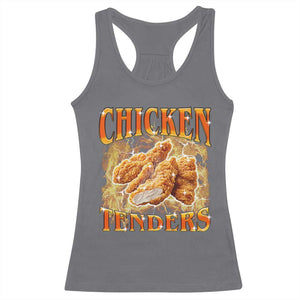 Funny Chicken Tenders Racerback Tank Top Funny Foodie Vintage 90s Bootleg Rap TS10 Charcoal Print Your Wear
