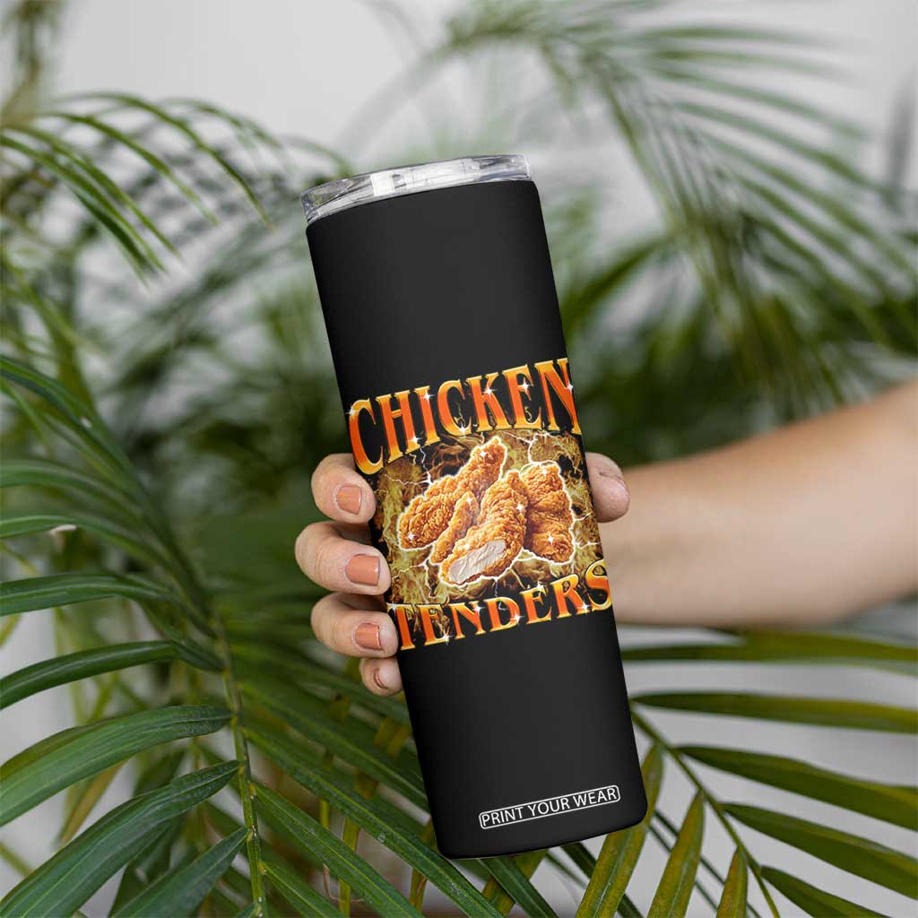 Funny Chicken Tenders Skinny Tumbler Funny Foodie Vintage 90s Bootleg Rap TS10 Print Your Wear