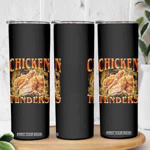 Funny Chicken Tenders Skinny Tumbler Funny Foodie Vintage 90s Bootleg Rap TS10 Print Your Wear