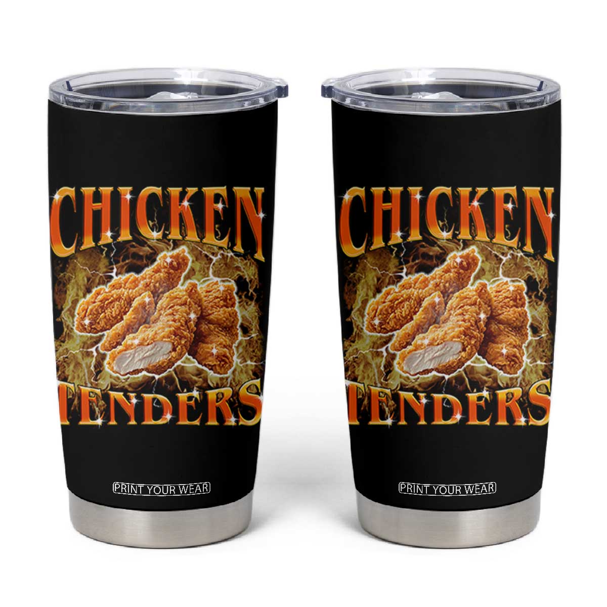 Funny Chicken Tenders Tumbler Cup Funny Foodie Vintage 90s Bootleg Rap TS10 Black Print Your Wear