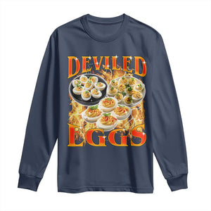 Deviled Eggs Long Sleeve Shirt Vintage 90s Thanksgiving Funny Foodie Bootleg Graphic TS10 Navy Print Your Wear