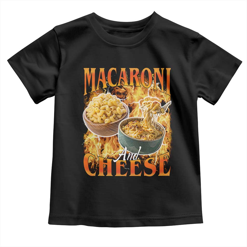 Macaroni And Cheese Meme Toddler T Shirt Vintage 90s Style Funny Foodie Bootleg Graphic TS10 Black Print Your Wear