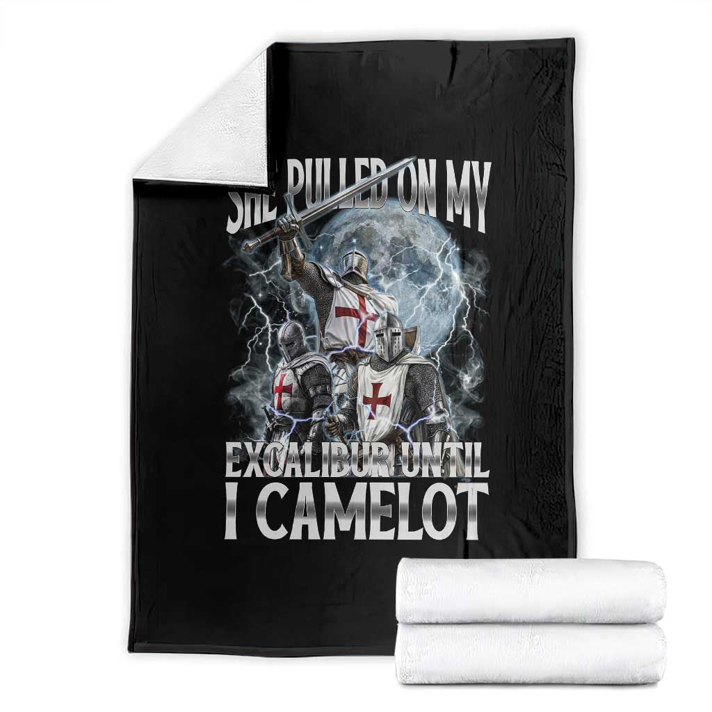 Funny Offensive Knight Meme Throw Blanket She Pulled On My Excalibur Bootleg TS10 Black Print Your Wear