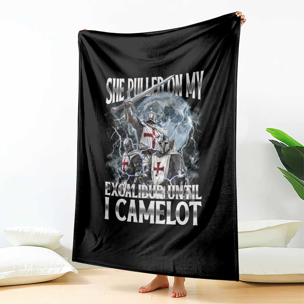 Funny Offensive Knight Meme Throw Blanket She Pulled On My Excalibur Bootleg TS10 Print Your Wear