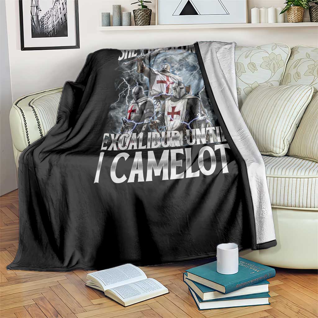 Funny Offensive Knight Meme Throw Blanket She Pulled On My Excalibur Bootleg TS10 Print Your Wear