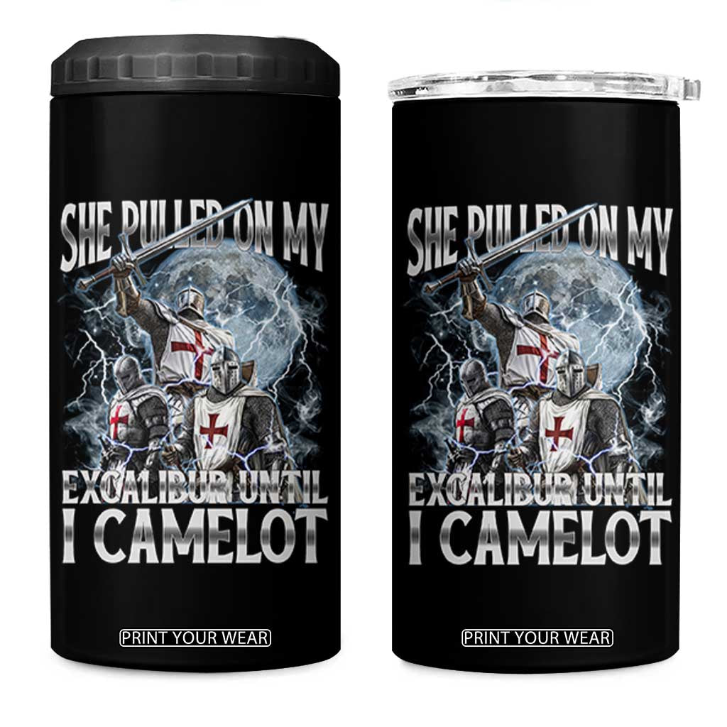 Funny Offensive Knight Meme 4 in 1 Can Cooler Tumbler She Pulled On My Excalibur Bootleg TS10 One Size: 16 oz Black Print Your Wear