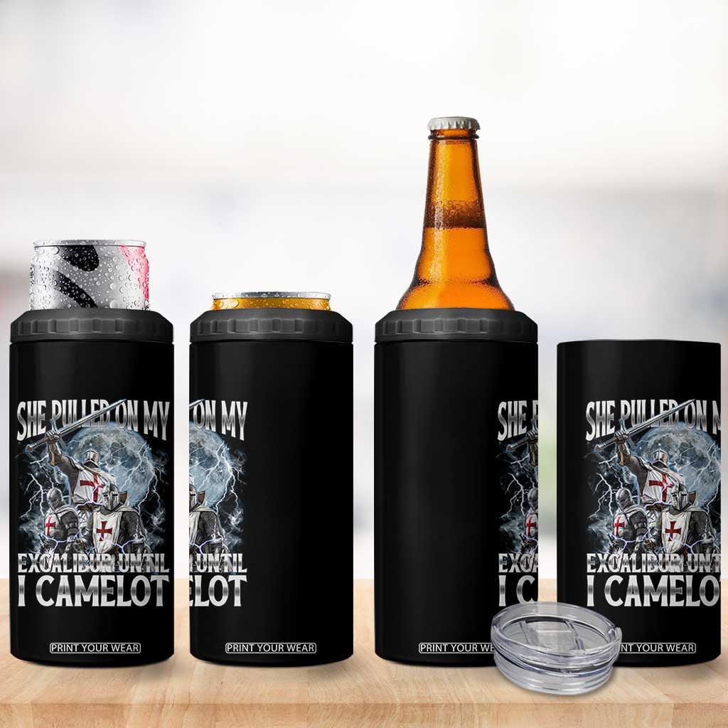 Funny Offensive Knight Meme 4 in 1 Can Cooler Tumbler She Pulled On My Excalibur Bootleg TS10 Print Your Wear