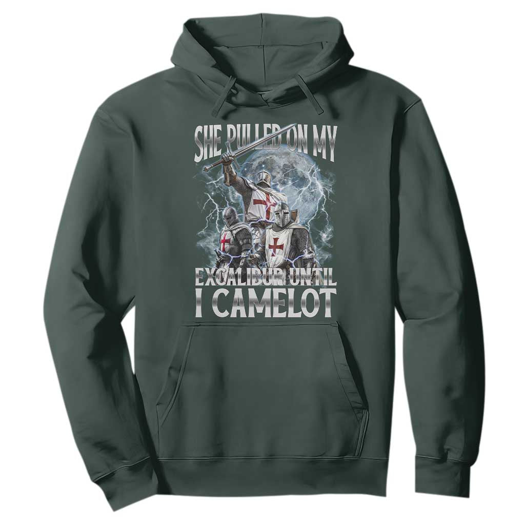 Funny Offensive Knight Meme Hoodie She Pulled On My Excalibur Bootleg TS10 Dark Forest Green Print Your Wear