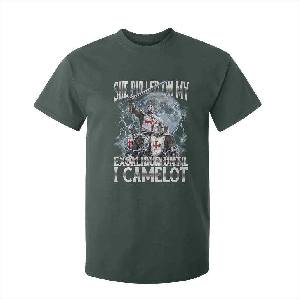 Funny Offensive Knight Meme T Shirt For Kid She Pulled On My Excalibur Bootleg TS10 Dark Forest Green Print Your Wear