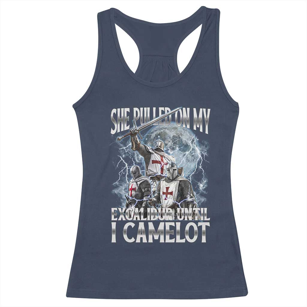 Funny Offensive Knight Meme Racerback Tank Top She Pulled On My Excalibur Bootleg TS10 Navy Print Your Wear