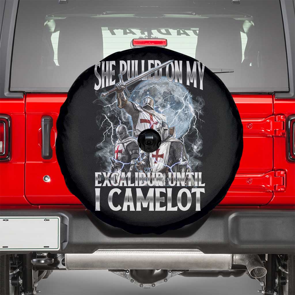 Funny Offensive Knight Meme Spare Tire Cover She Pulled On My Excalibur Bootleg TS10 Black Print Your Wear