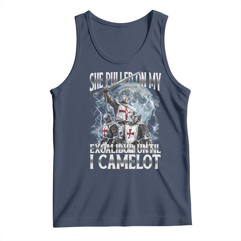 Funny Offensive Knight Meme Tank Top She Pulled On My Excalibur Bootleg TS10 Navy Print Your Wear