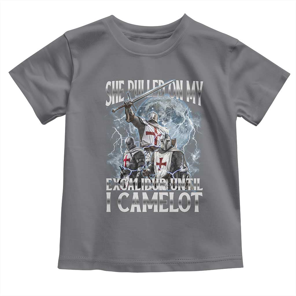 Funny Offensive Knight Meme Toddler T Shirt She Pulled On My Excalibur Bootleg TS10 Charcoal Print Your Wear