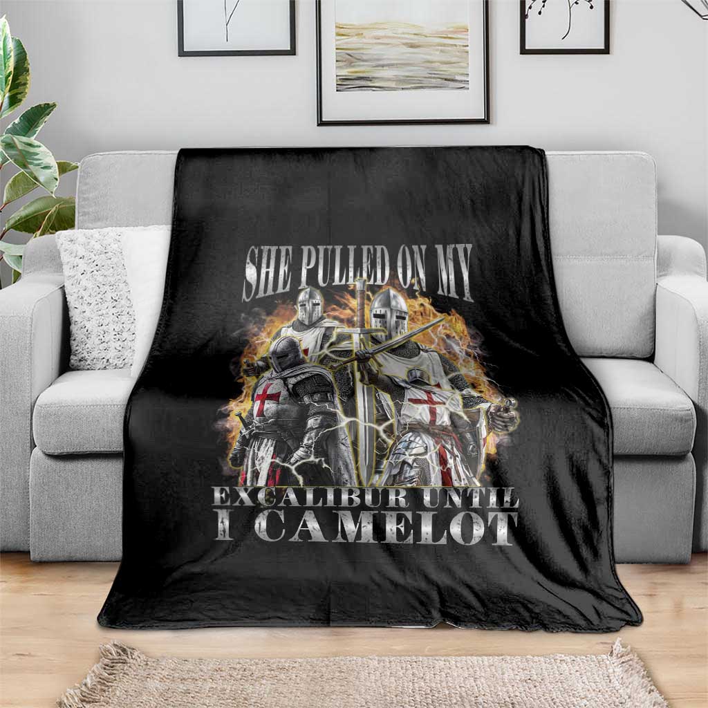 Funny Knight Meme Throw Blanket She Pulled On My Excalibur Offensive Medieval Warrior Bootleg TS10 Print Your Wear