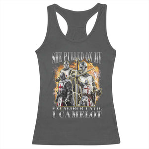 Funny Knight Meme Racerback Tank Top She Pulled On My Excalibur Offensive Medieval Warrior Bootleg TS10 Dark Heather Print Your Wear