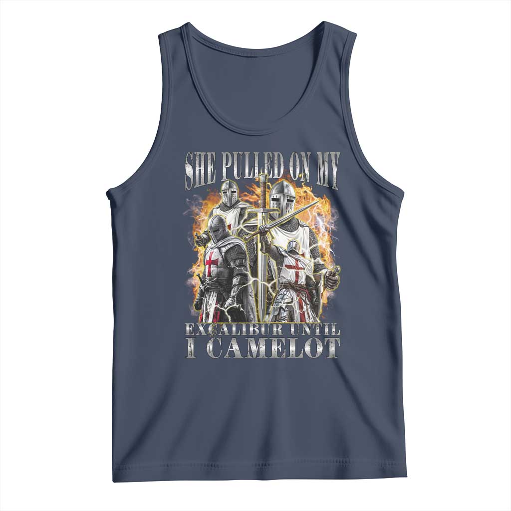 Funny Knight Meme Tank Top She Pulled On My Excalibur Offensive Medieval Warrior Bootleg TS10 Navy Print Your Wear
