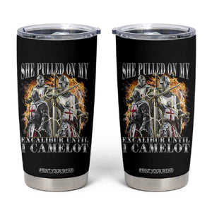 Funny Knight Meme Tumbler Cup She Pulled On My Excalibur Offensive Medieval Warrior Bootleg TS10 Black Print Your Wear