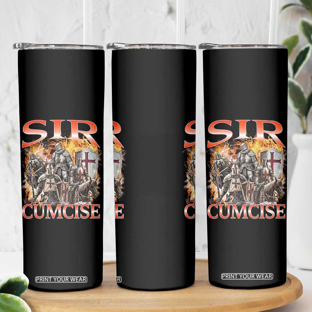 Knight Meme Skinny Tumbler Sir Cumcise Funny Bootleg Graphic TS10 Print Your Wear