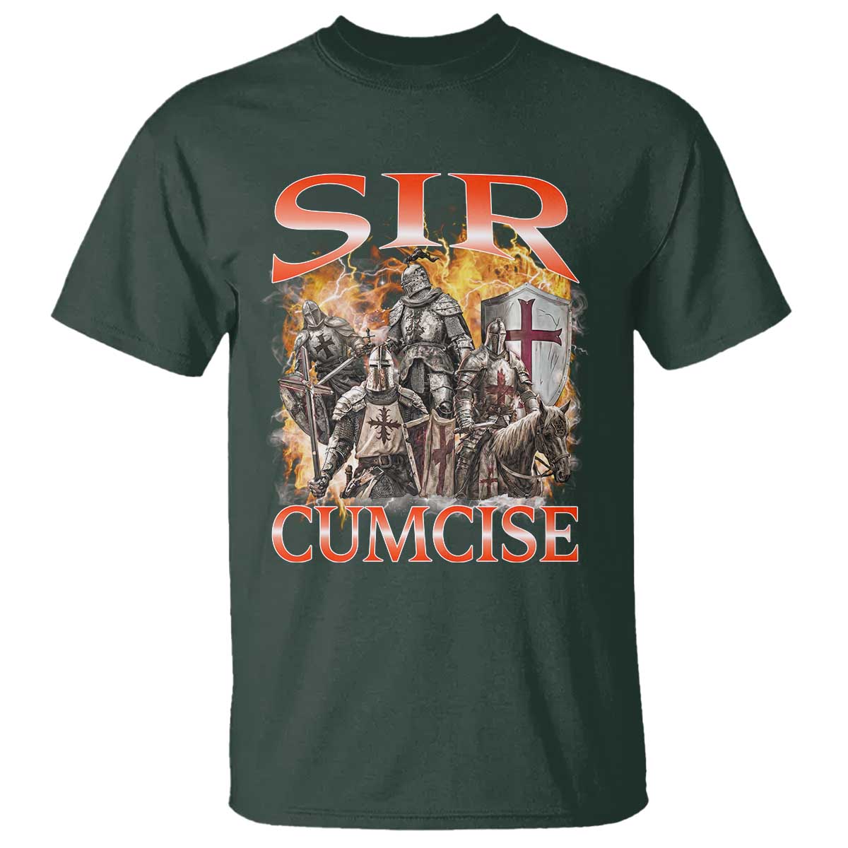 Knight Meme T Shirt Sir Cumcise Funny Bootleg Graphic TS10 Dark Forest Green Print Your Wear