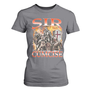 Knight Meme T Shirt For Women Sir Cumcise Funny Bootleg Graphic TS10 Charcoal Print Your Wear
