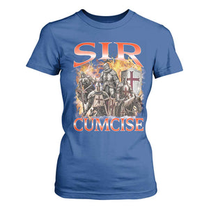Knight Meme T Shirt For Women Sir Cumcise Funny Bootleg Graphic TS10 Royal Blue Print Your Wear
