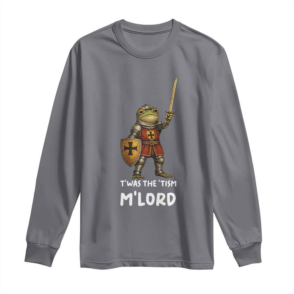 Knight Frog Long Sleeve Shirt Funny T'was The Tism M'Lord Vintage Autism Medieval TS10 Charcoal Print Your Wear