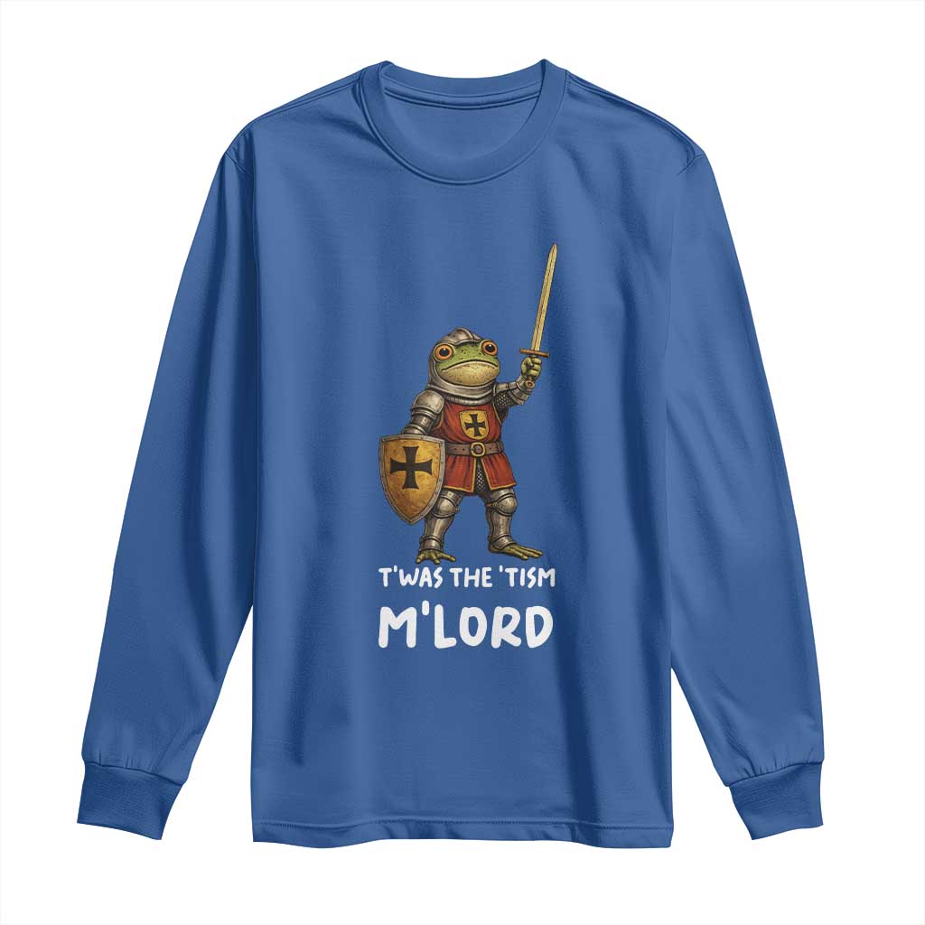 Knight Frog Long Sleeve Shirt Funny T'was The Tism M'Lord Vintage Autism Medieval TS10 Royal Blue Print Your Wear