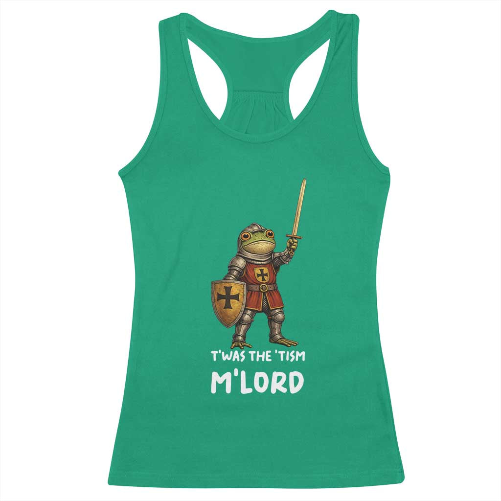 Knight Frog Racerback Tank Top Funny T'was The Tism M'Lord Vintage Autism Medieval TS10 Irish Green Print Your Wear