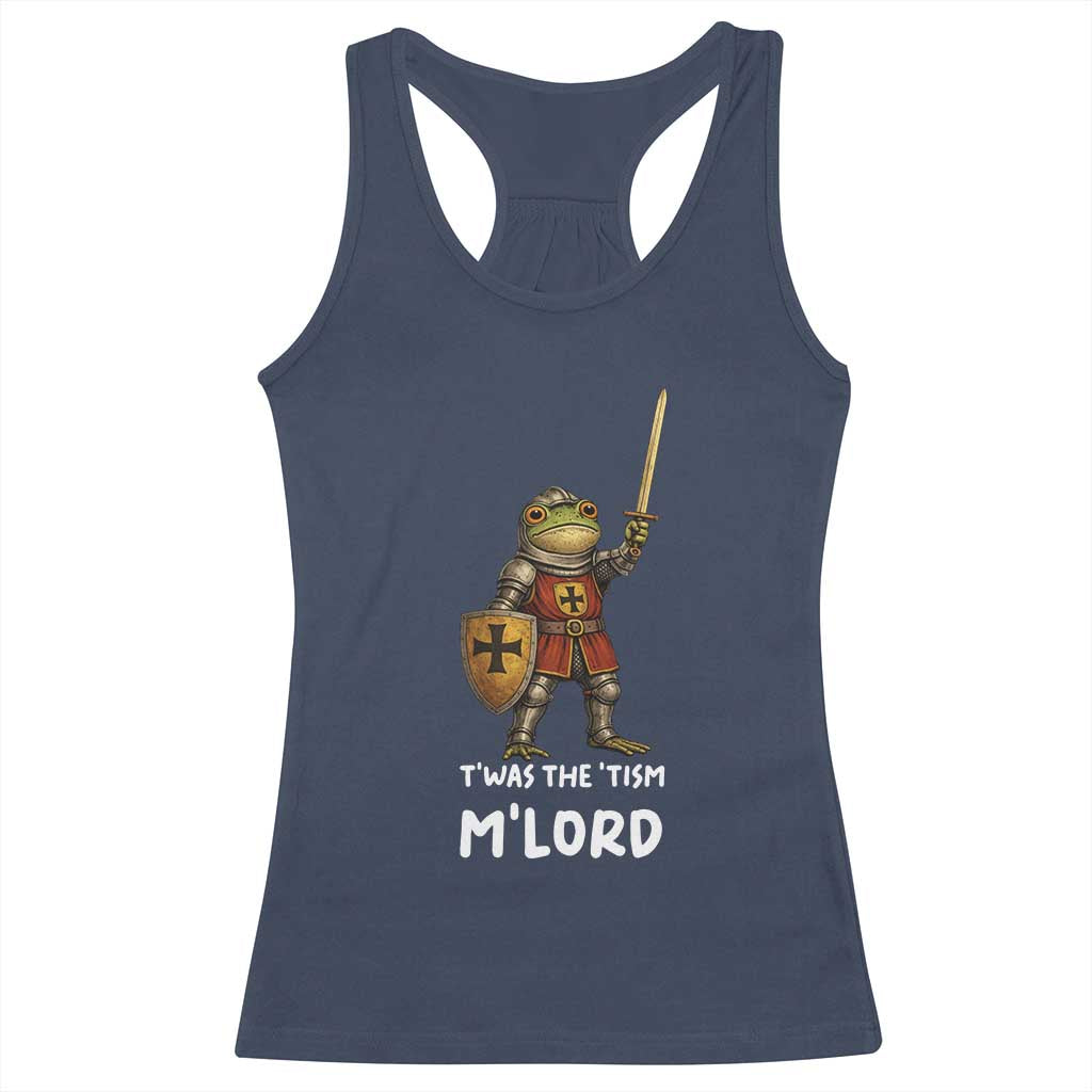 Knight Frog Racerback Tank Top Funny T'was The Tism M'Lord Vintage Autism Medieval TS10 Navy Print Your Wear
