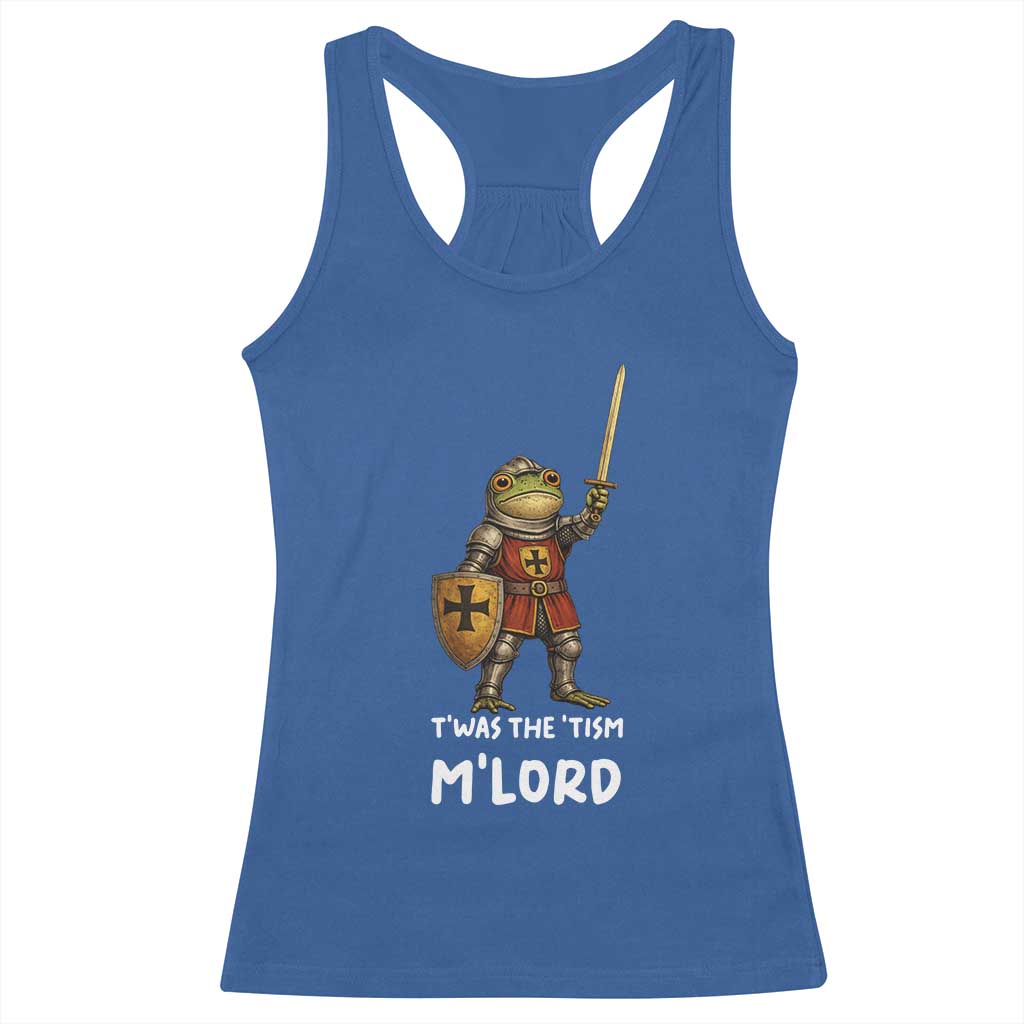 Knight Frog Racerback Tank Top Funny T'was The Tism M'Lord Vintage Autism Medieval TS10 Royal Blue Print Your Wear