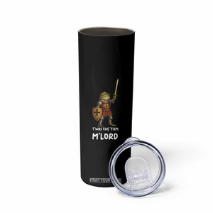 Knight Frog Skinny Tumbler Funny T'was The Tism M'Lord Vintage Autism Medieval TS10 Print Your Wear
