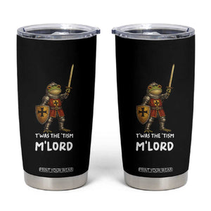 Knight Frog Tumbler Cup Funny T'was The Tism M'Lord Vintage Autism Medieval TS10 Black Print Your Wear