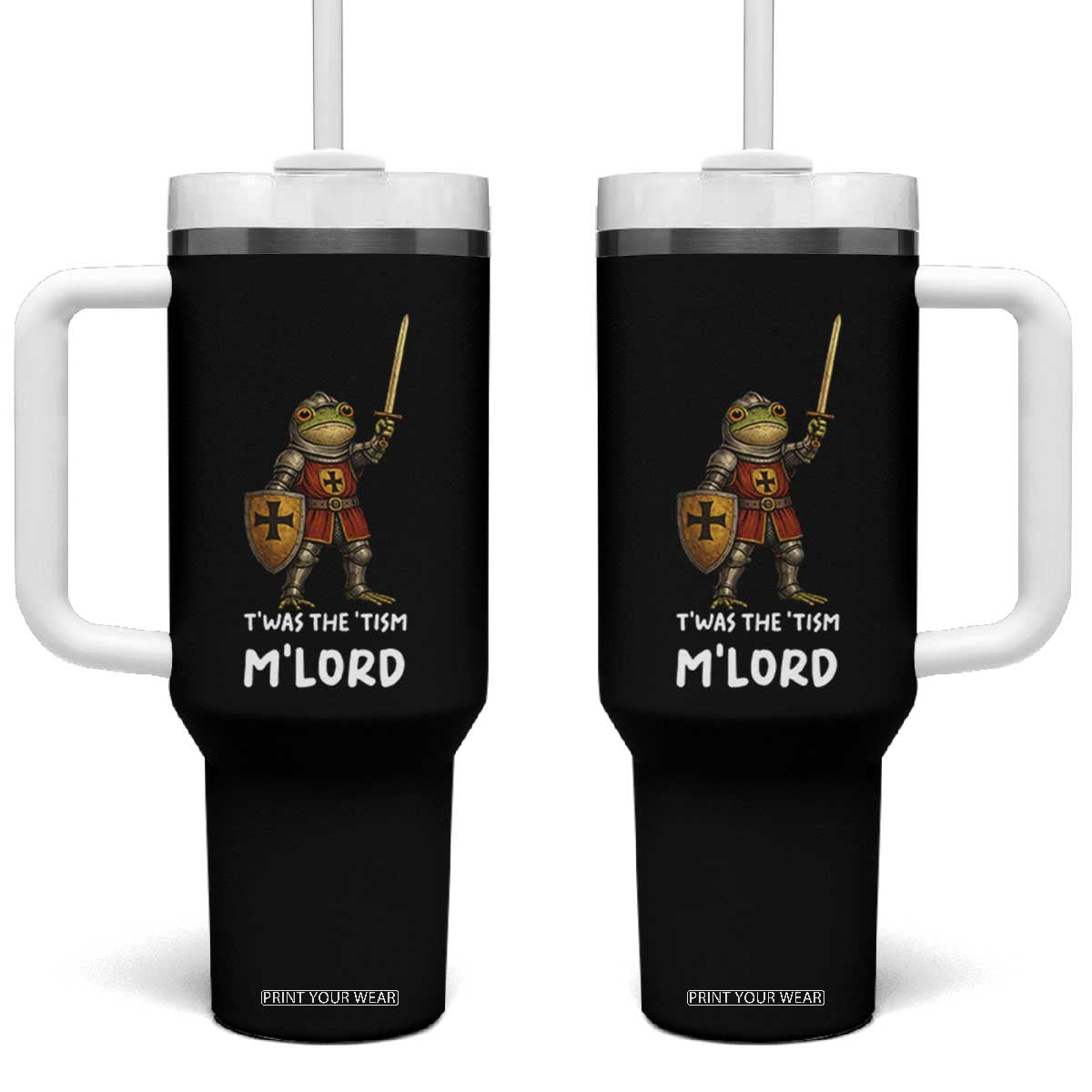 Knight Frog Tumbler With Handle Funny T'was The Tism M'Lord Vintage Autism Medieval TS10 One Size: 40 oz Black Print Your Wear