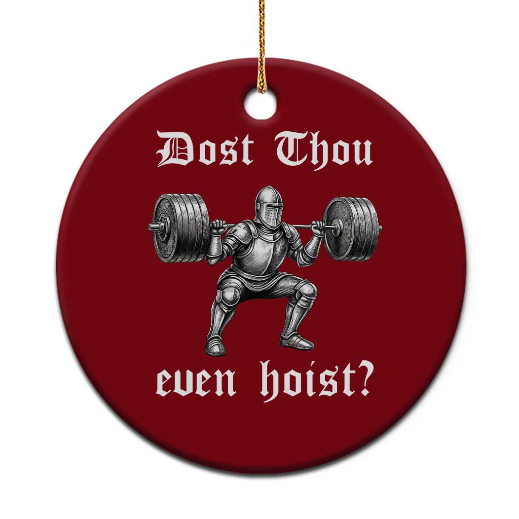 Knight Lifting Meme Ceramic Ornament Funny Medieval Gym Dost Thou Even Hoist TS10 1pc Red Print Your Wear