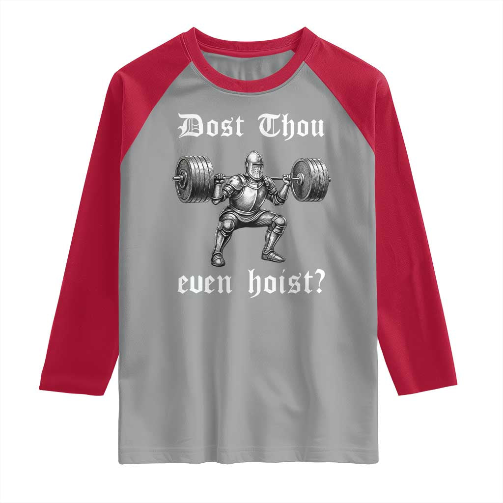 Knight Lifting Meme Raglan Shirt Funny Medieval Gym Dost Thou Even Hoist TS10 Sport Gray Red Print Your Wear