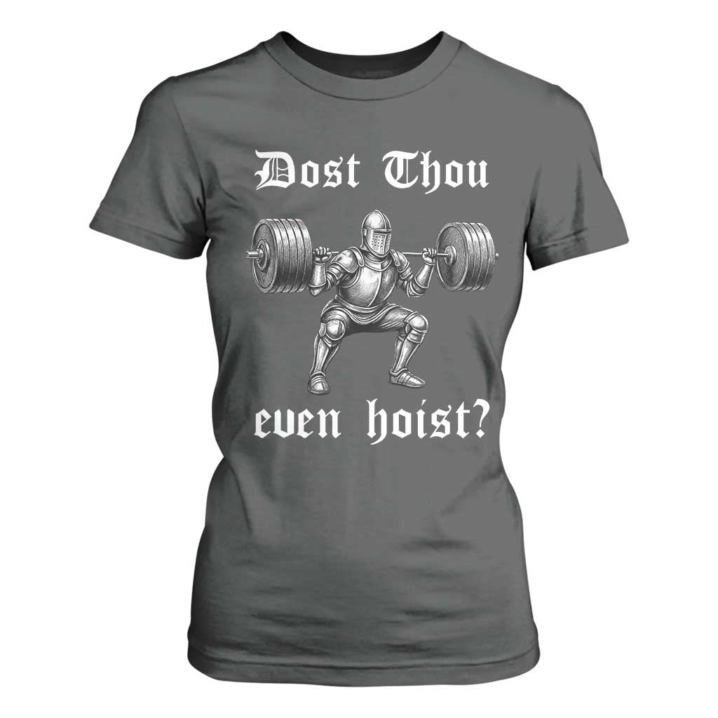 Knight Lifting Meme T Shirt For Women Funny Medieval Gym Dost Thou Even Hoist TS10 Dark Heather Print Your Wear