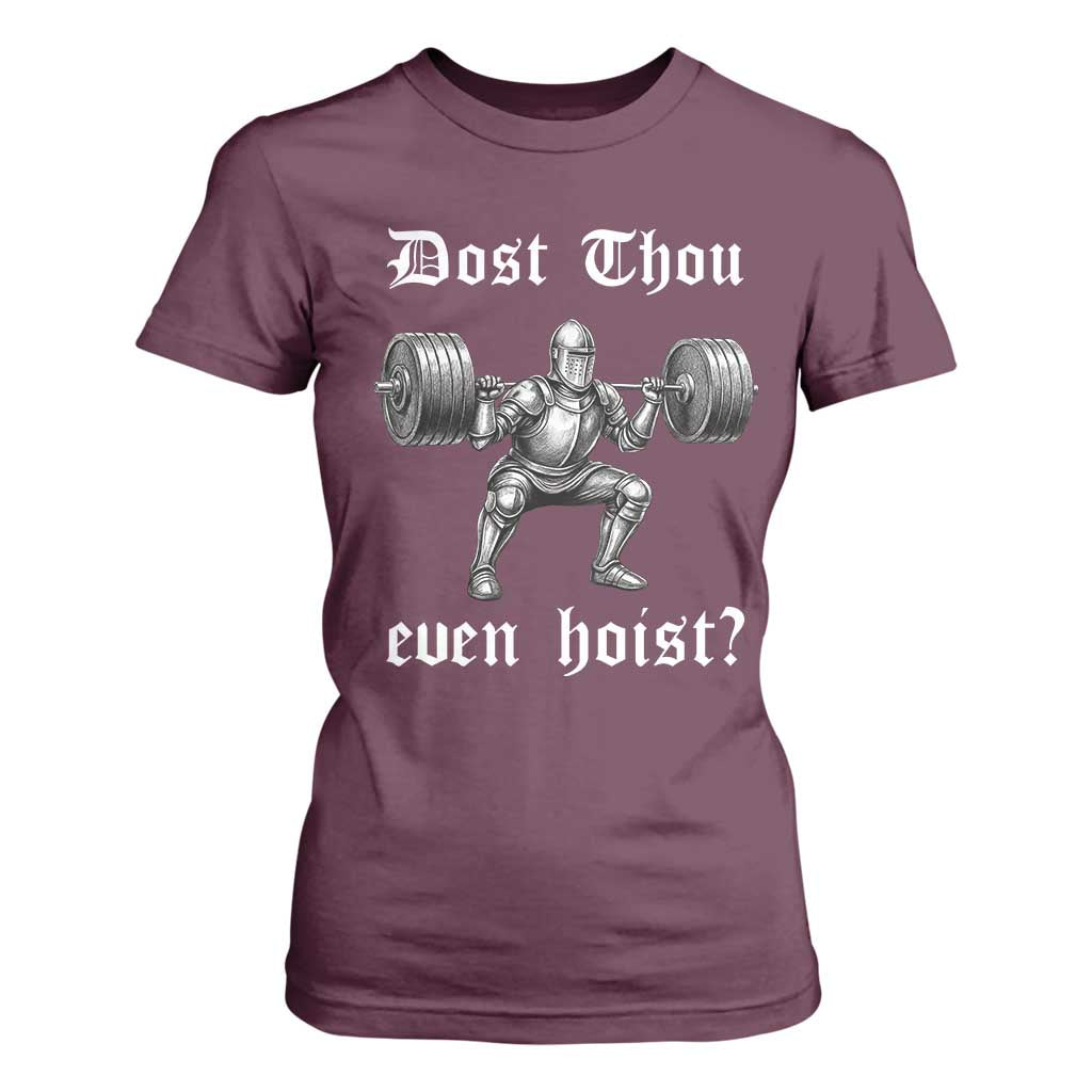 Knight Lifting Meme T Shirt For Women Funny Medieval Gym Dost Thou Even Hoist TS10 Maroon Print Your Wear