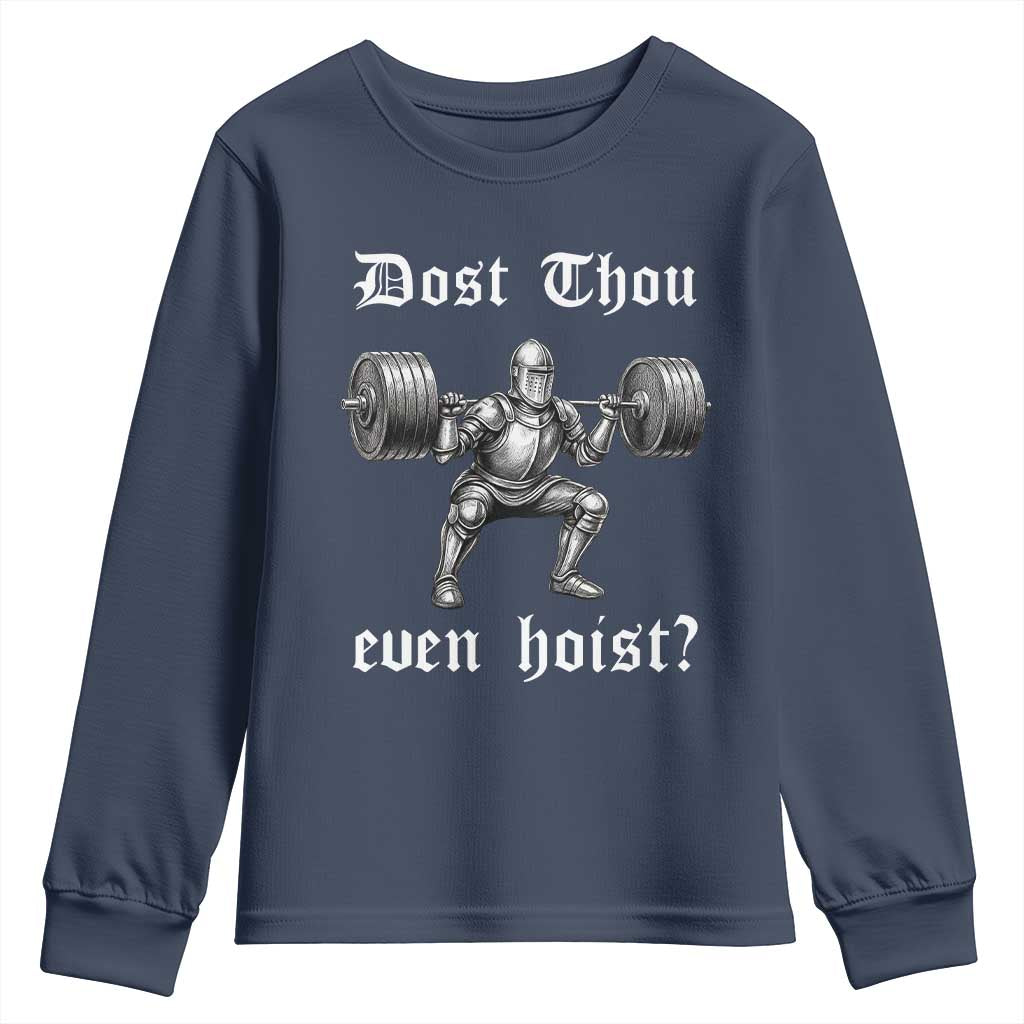 Knight Lifting Meme Youth Sweatshirt Funny Medieval Gym Dost Thou Even Hoist TS10 Navy Print Your Wear