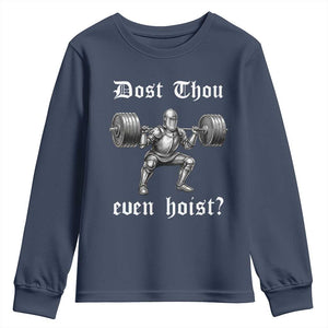 Knight Lifting Meme Youth Sweatshirt Funny Medieval Gym Dost Thou Even Hoist TS10 Navy Print Your Wear