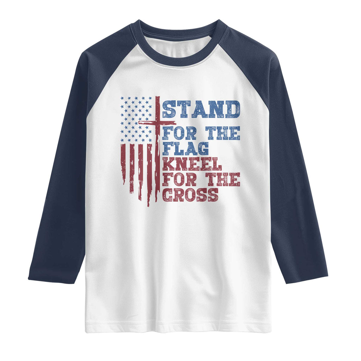 Stand For The Flag Kneel For The Cross Raglan Shirt Cross US Flag American Patriotic Christian Faith 4th of July TS10 White Navy Print Your Wear
