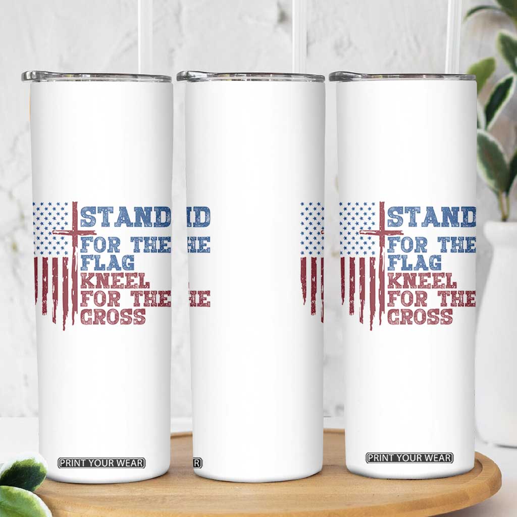 Stand For The Flag Kneel For The Cross Skinny Tumbler Cross US Flag American Patriotic Christian Faith 4th of July TS10 Print Your Wear