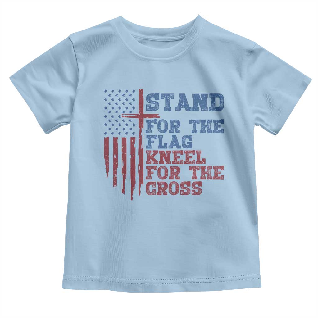 Stand For The Flag Kneel For The Cross Toddler T Shirt Cross US Flag American Patriotic Christian Faith 4th of July TS10 Light Blue Print Your Wear