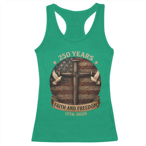 250 Years America Racerback Tank Top 250th Birthday 4th Of July Independence Day Faith Freedom TS10 Irish Green Print Your Wear