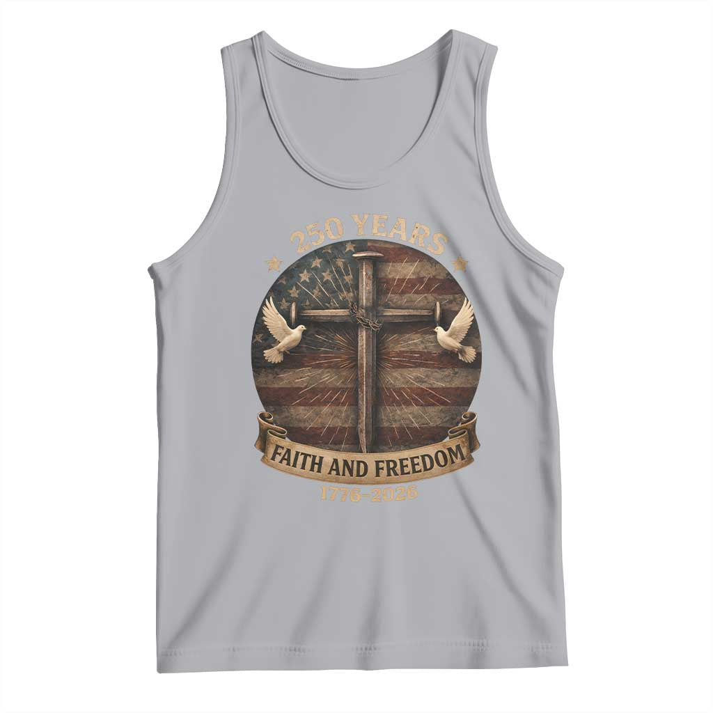 250 Years America Tank Top 250th Birthday 4th Of July Independence Day Faith Freedom TS10 Athletic Heather Print Your Wear