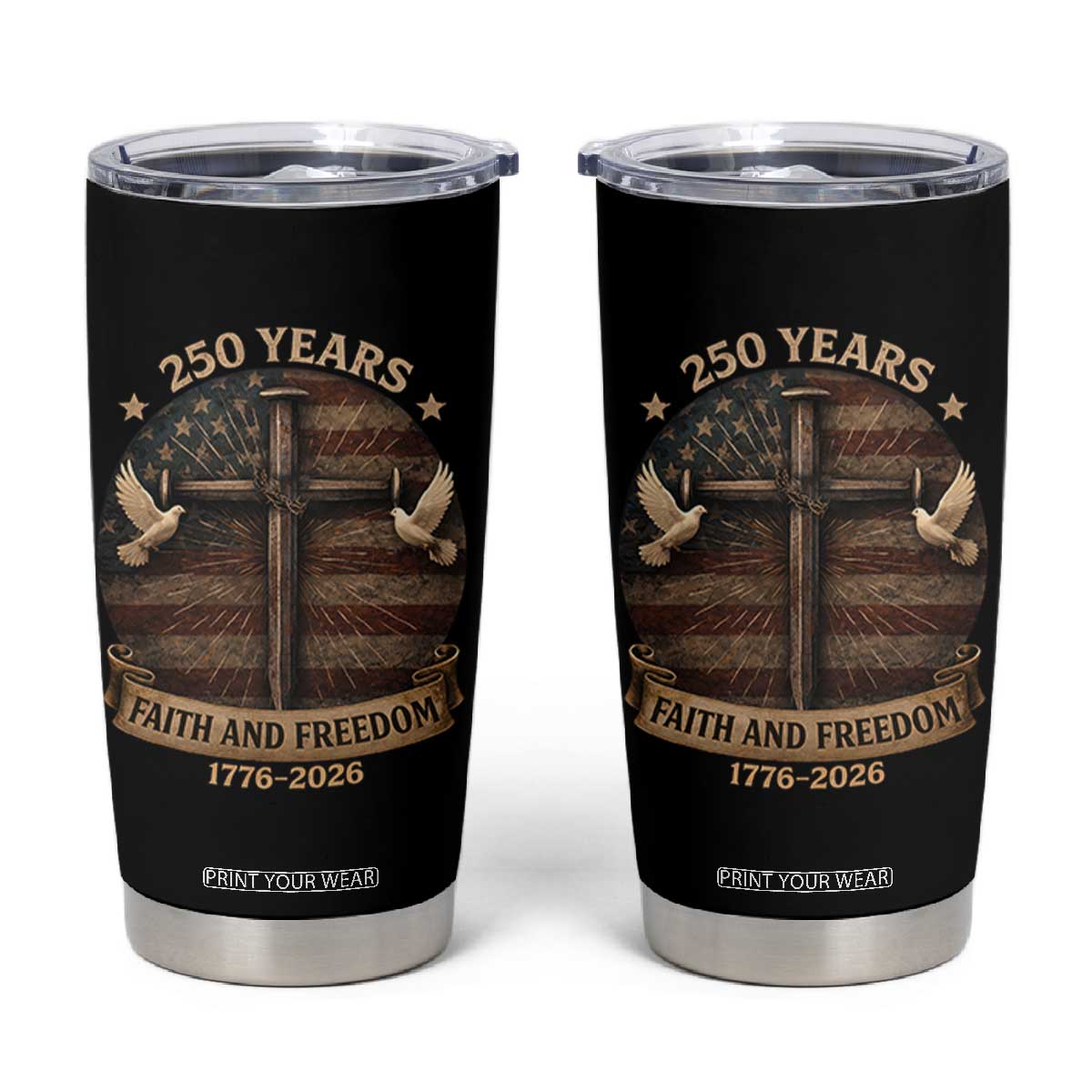 250 Years America Tumbler Cup 250th Birthday 4th Of July Independence Day Faith Freedom TS10 Black Print Your Wear