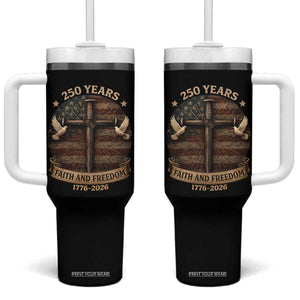 250 Years America Tumbler With Handle 250th Birthday 4th Of July Independence Day Faith Freedom TS10 One Size: 40 oz Black Print Your Wear