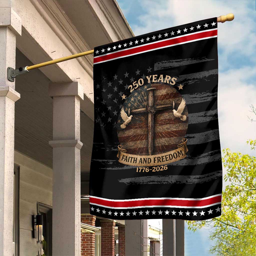 250 Years America Garden Flag 250th Birthday 4th Of July Independence Day Faith Freedom TS10 Distressed Black Red Print Your Wear